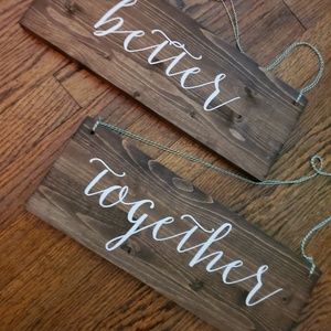 Better together wedding chair signs